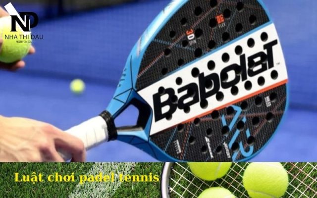 Luật chơi padel tennis