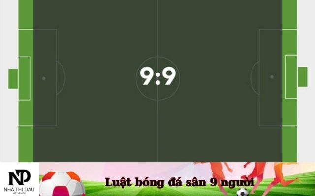 Luật bóng đá sân 9 người