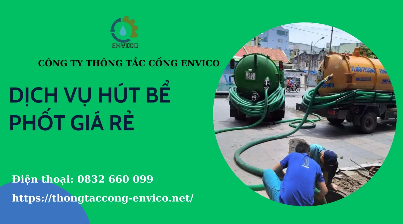 Dịch vụ hút bể phốt ENVICO
