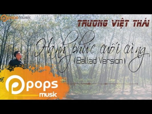 truong-viet-thai-hanh-phuc-cuoi-cung